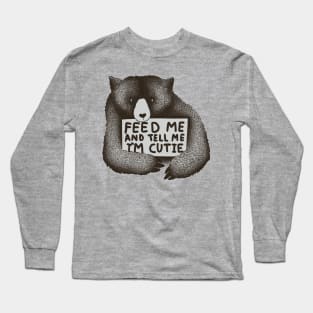 Feed Me And Tell Me Im Cutie Long Sleeve T-Shirt